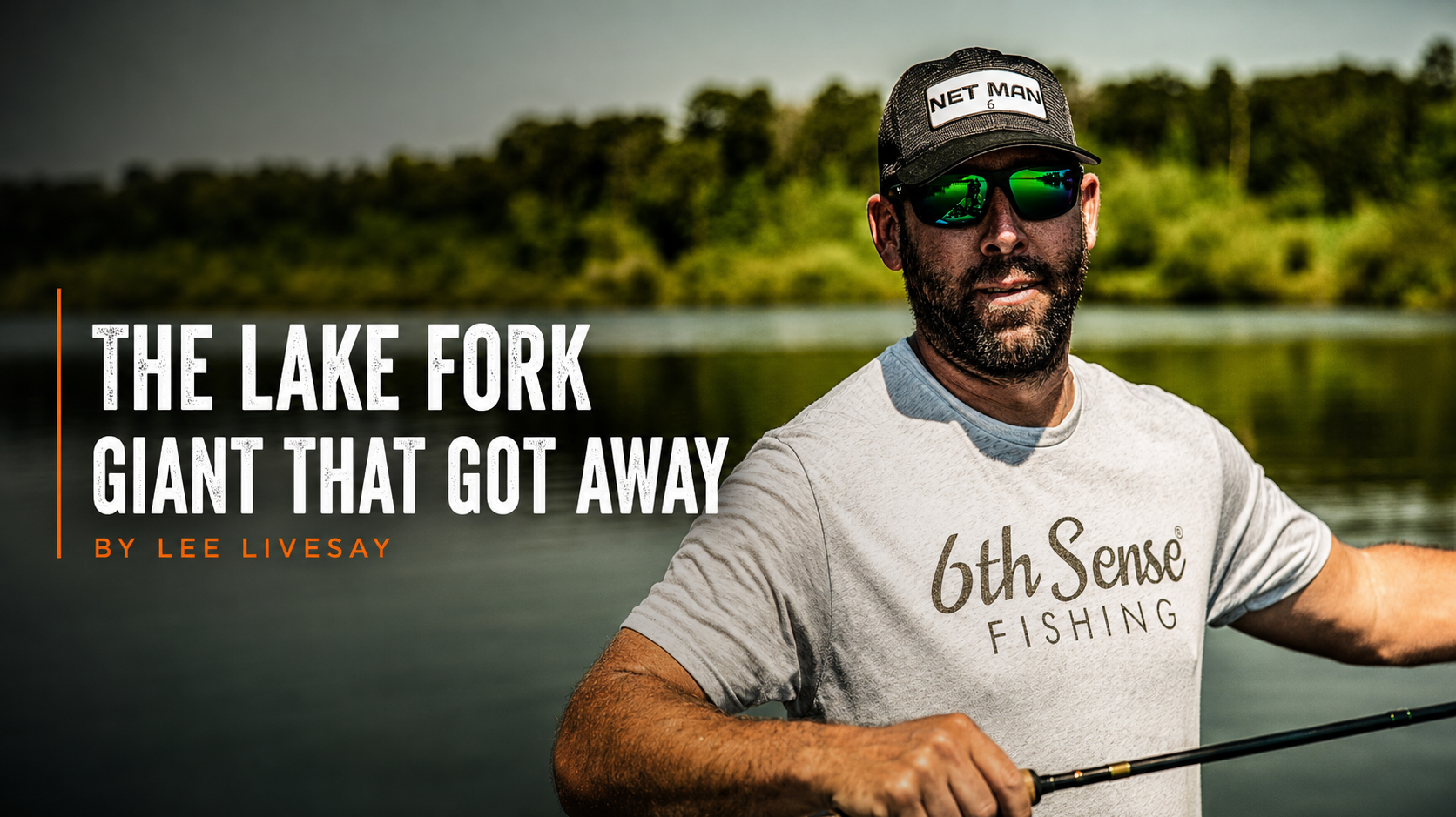 The Lake Fork Giant That Got Away by Lee Livesay
