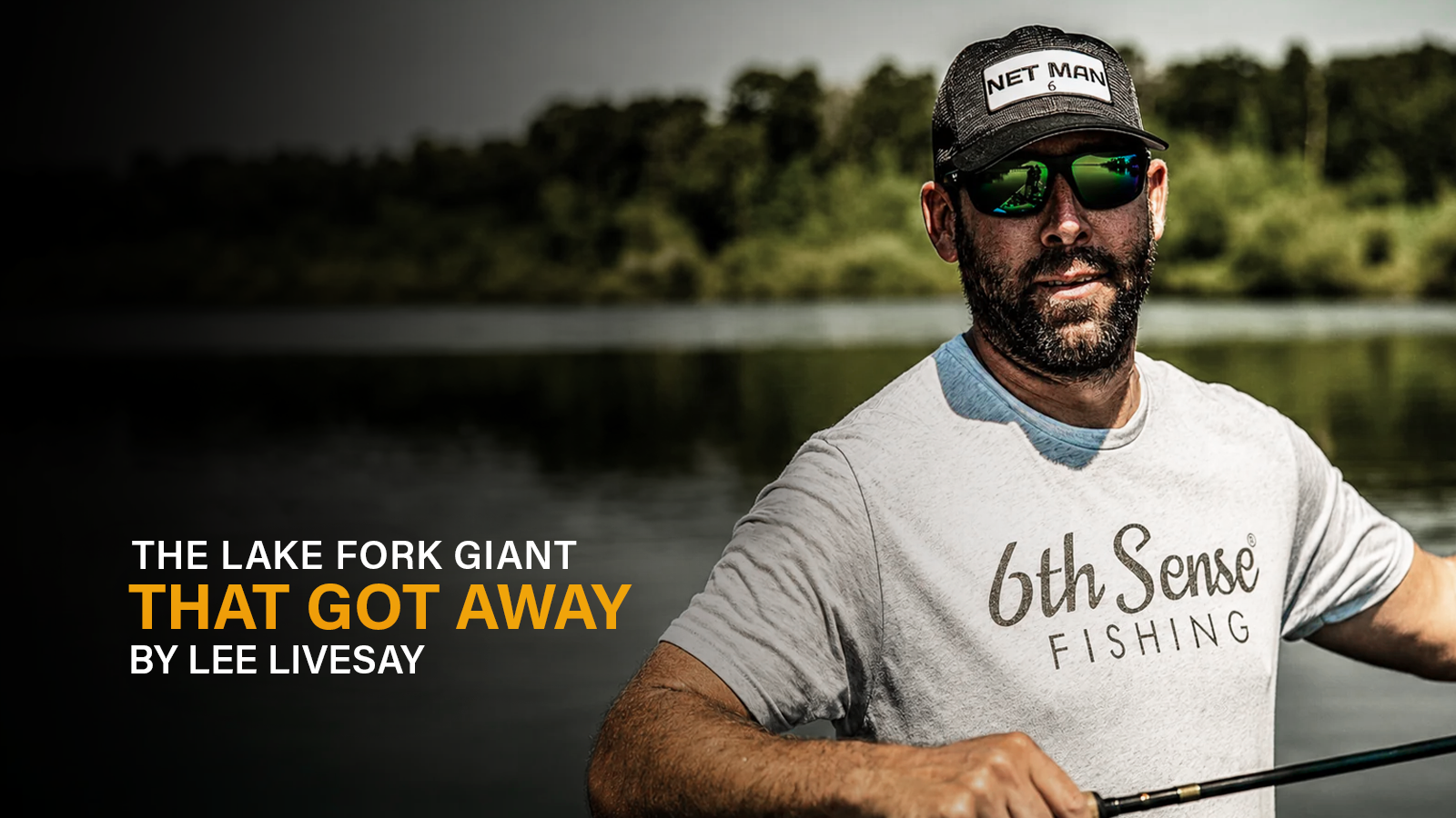 The Lake Fork Giant That Got Away by Lee Livesay